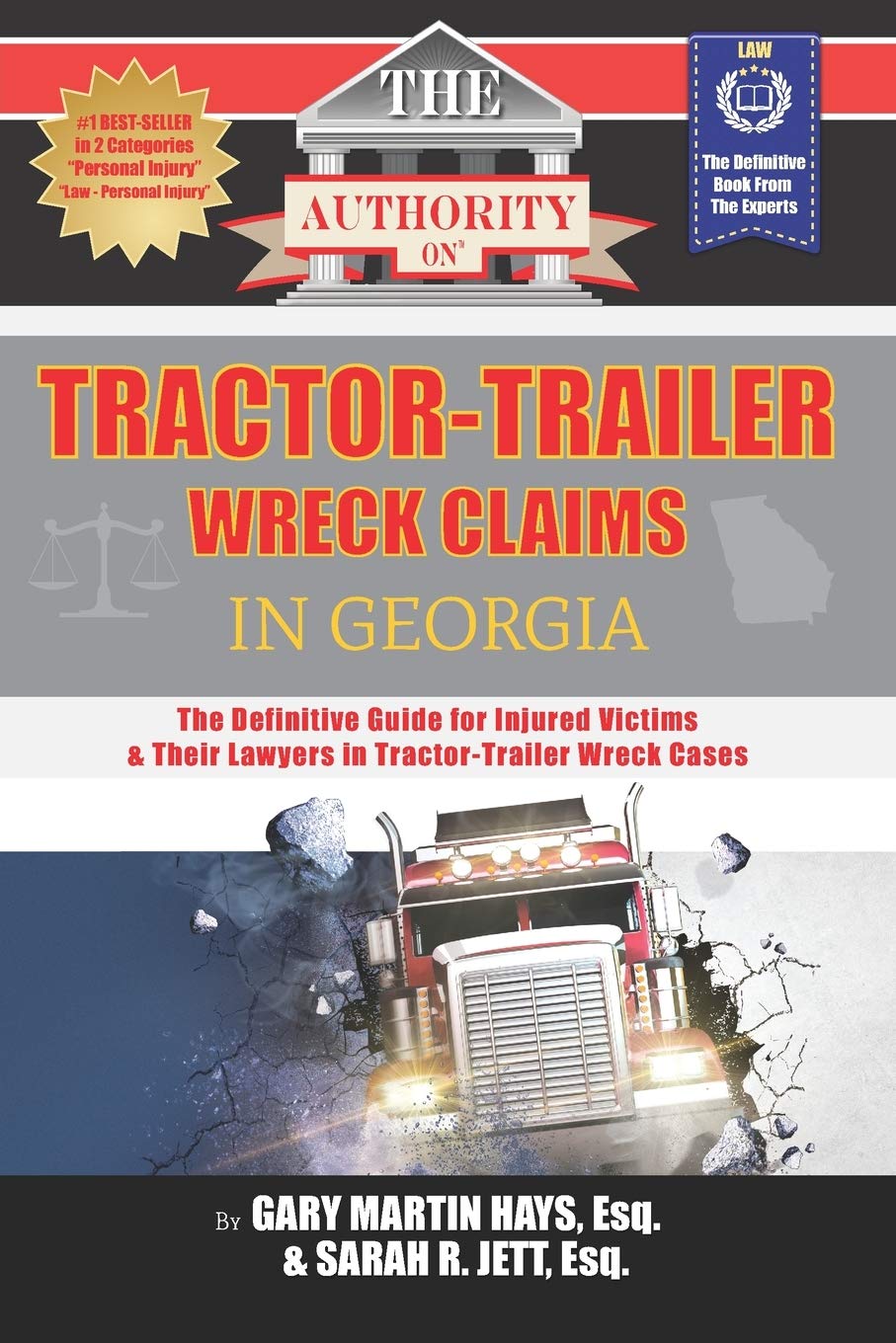 ler totalmente The Authority on Tractor-Trailer Wreck Claims in Georgia: The Definitive Guide for Injured Victims & Their Lawyers in Tractor-Trailer Wreck Cases