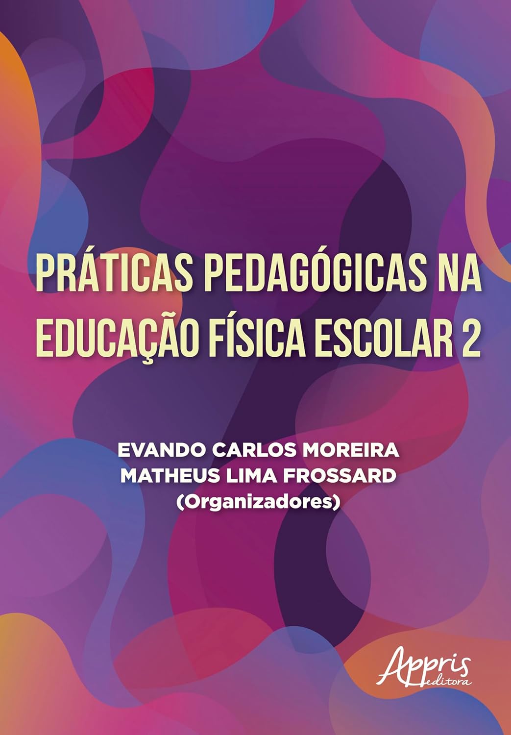 Práticas Pedagógicas na Educação Física Escolar 2 baixar o livro de graça