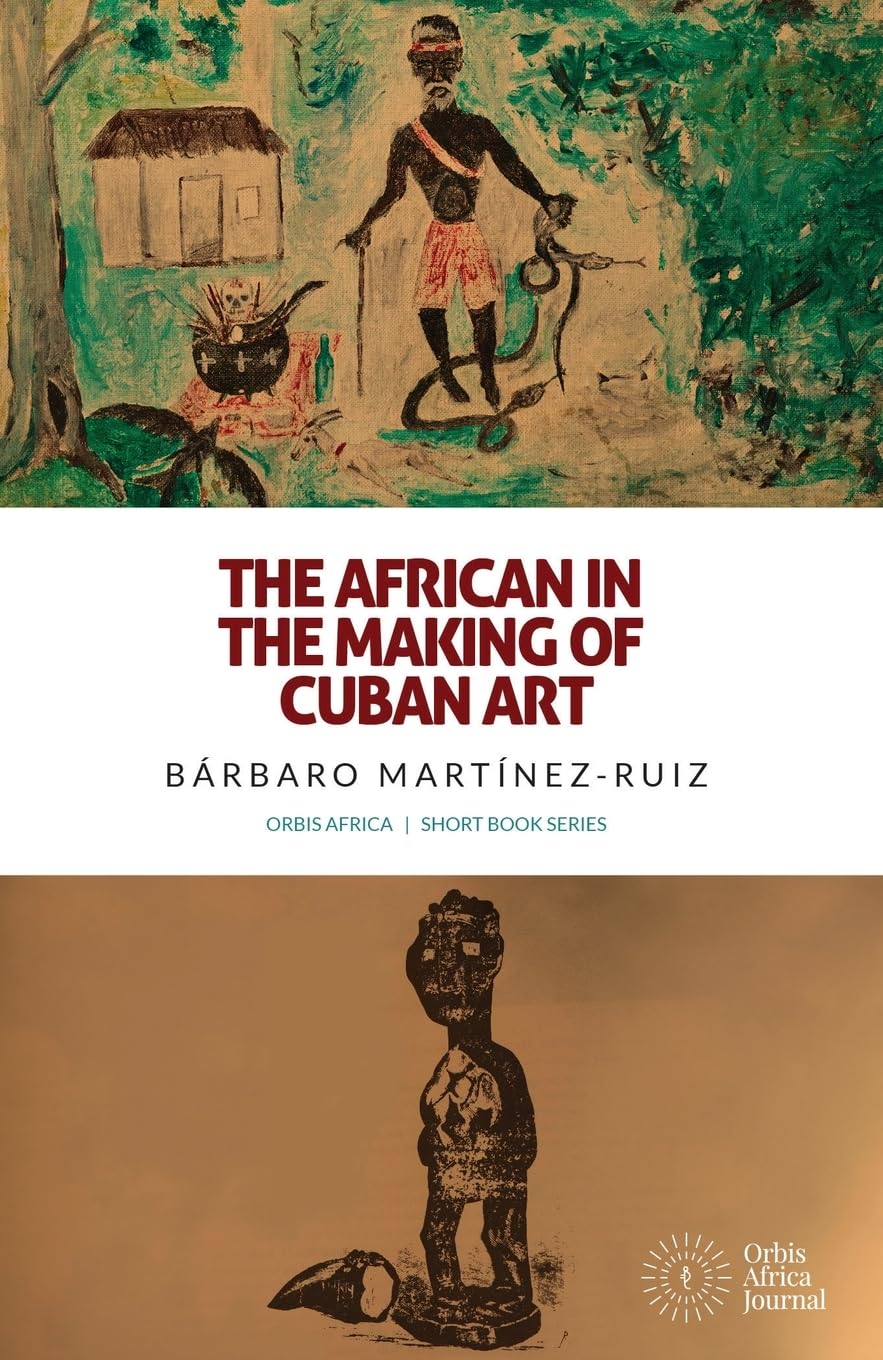 ler totalmente The African in the Making of Cuban Art