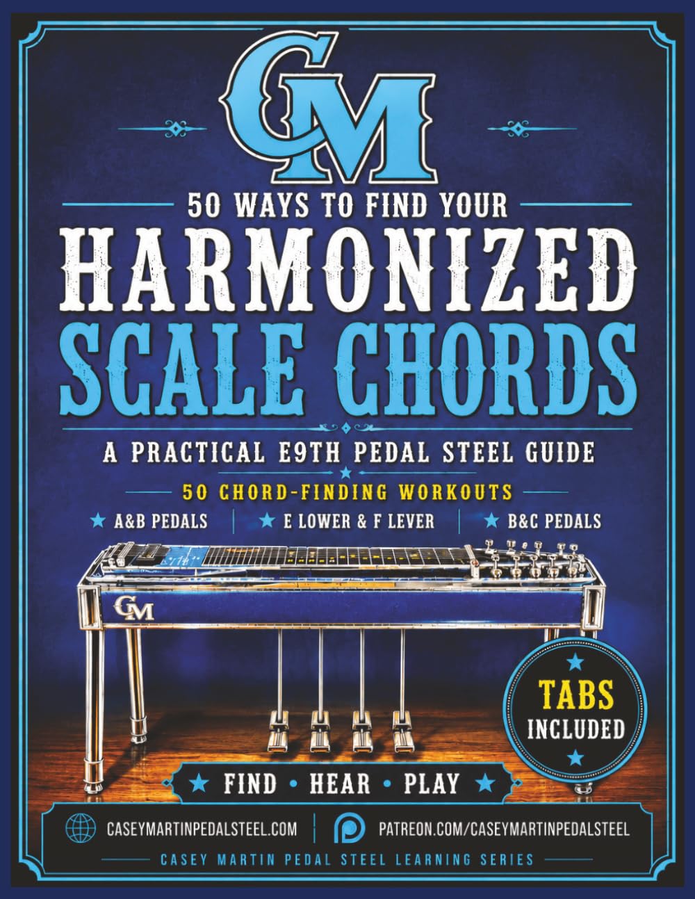 ler totalmente 50 Ways to Find Your Harmonized Scale Chords: A Practical E9th Pedal Steel Guide to Finding Your Harmonized Scale Chords in all 12 Keys (Casey Martin Pedal Steel Learning Series)