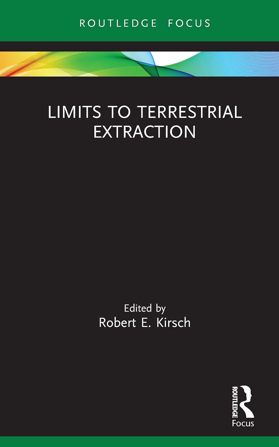 Limits to Terrestrial Extraction (Routledge Focus on Energy Studies) (English Edition) baixar o livro de graça