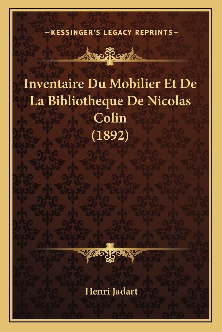 capítulo por capítulo baixar Inventaire Du Mobilier Et De La Bibliotheque De Nicolas Colin (1892)