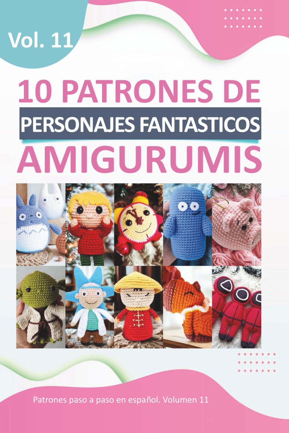 ler totalmente Libros de amigurumis de crochet en español: 10 Patrones de Amigurumis Variados en Español: Cultura Pop, Animales y Temática Creativa de Crochet... Amigurumis en español) (Spanish Edition)
