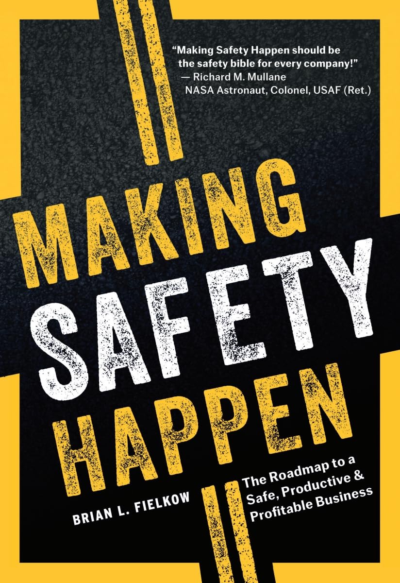 ler totalmente Making Safety Happen: The Roadmap to a Safe, Productive & Profitable Business