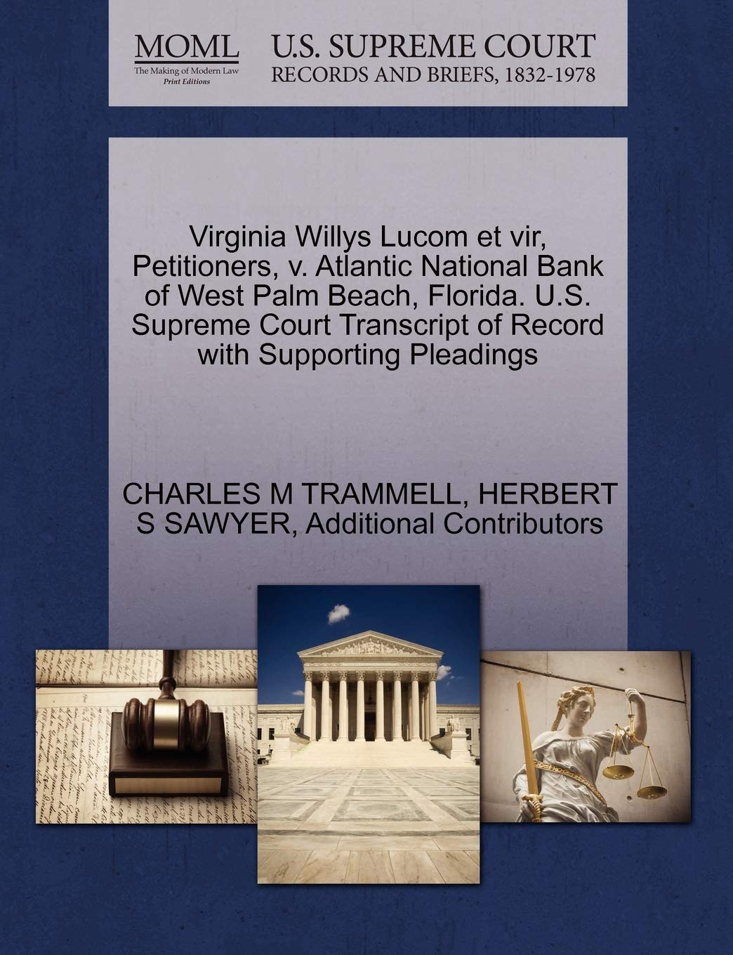 ler totalmente Virginia Willys Lucom et vir, Petitioners, v. Atlantic National Bank of West Palm Beach, Florida. U.S. Supreme Court Transcript of Record with Supporting Pleadings