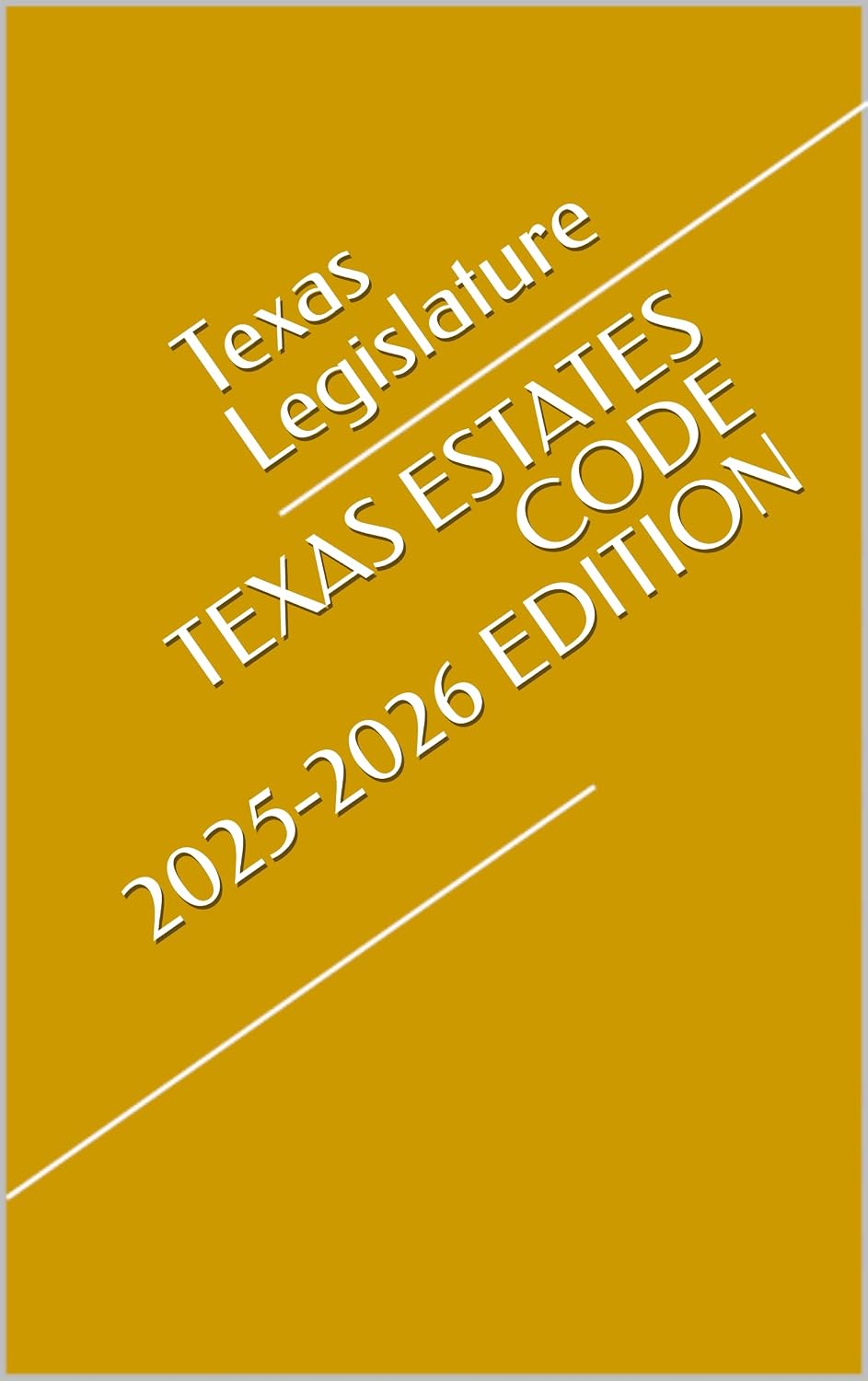 TEXAS ESTATES CODE 2025-2026 EDITION (English Edition) baixar livro de graça