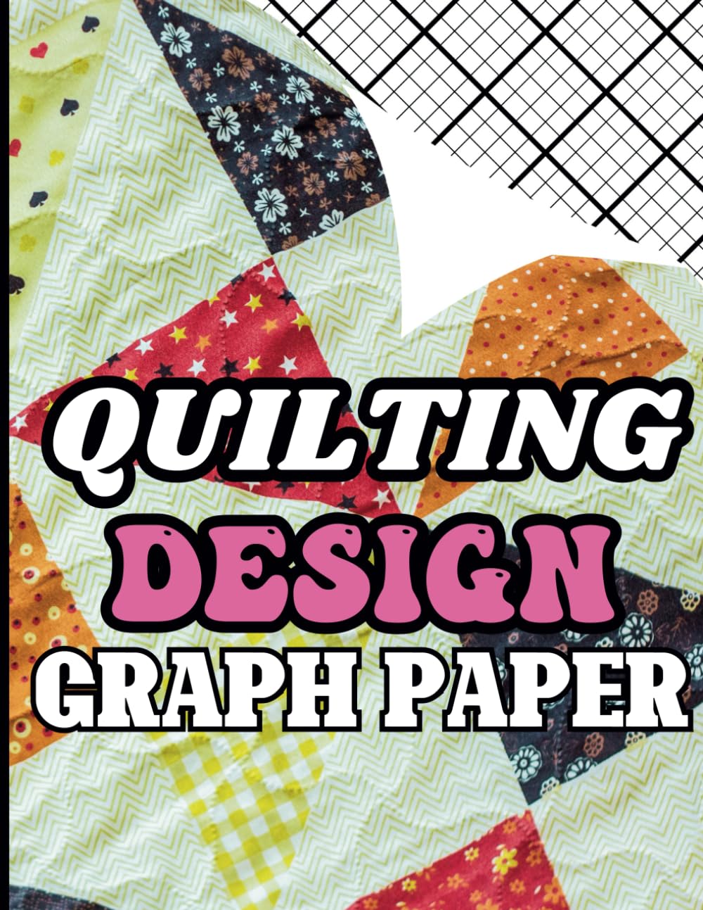 ler totalmente Quilting Design Graph Paper Notebook: Quilter's Journal for Quilting Design Pattern ~ Precision Quilt Grid 1/4" Squares Per Inch Sewing Designing Book... Layouts Project | Letter Format Size 8.5"X11"