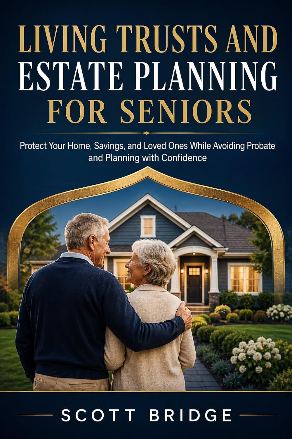 ler totalmente Living Trusts and Estate Planning For Seniors: Protect Your Home, Savings, and Loved Ones While Avoiding Probate and Planning with Confidence (English Edition)