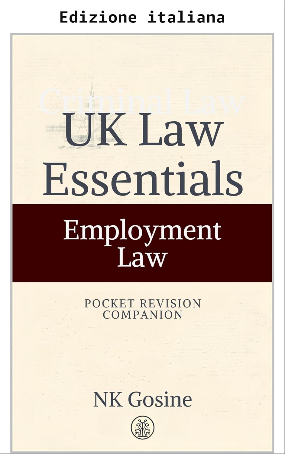 capítulo por capítulo baixar Diritto del lavoro: guida tascabile per il ripasso della serie elementi essenziali di diritto UK (Serie fondamentali del diritto britannico - Guida tascabile per il ripasso) (Italian Edition)