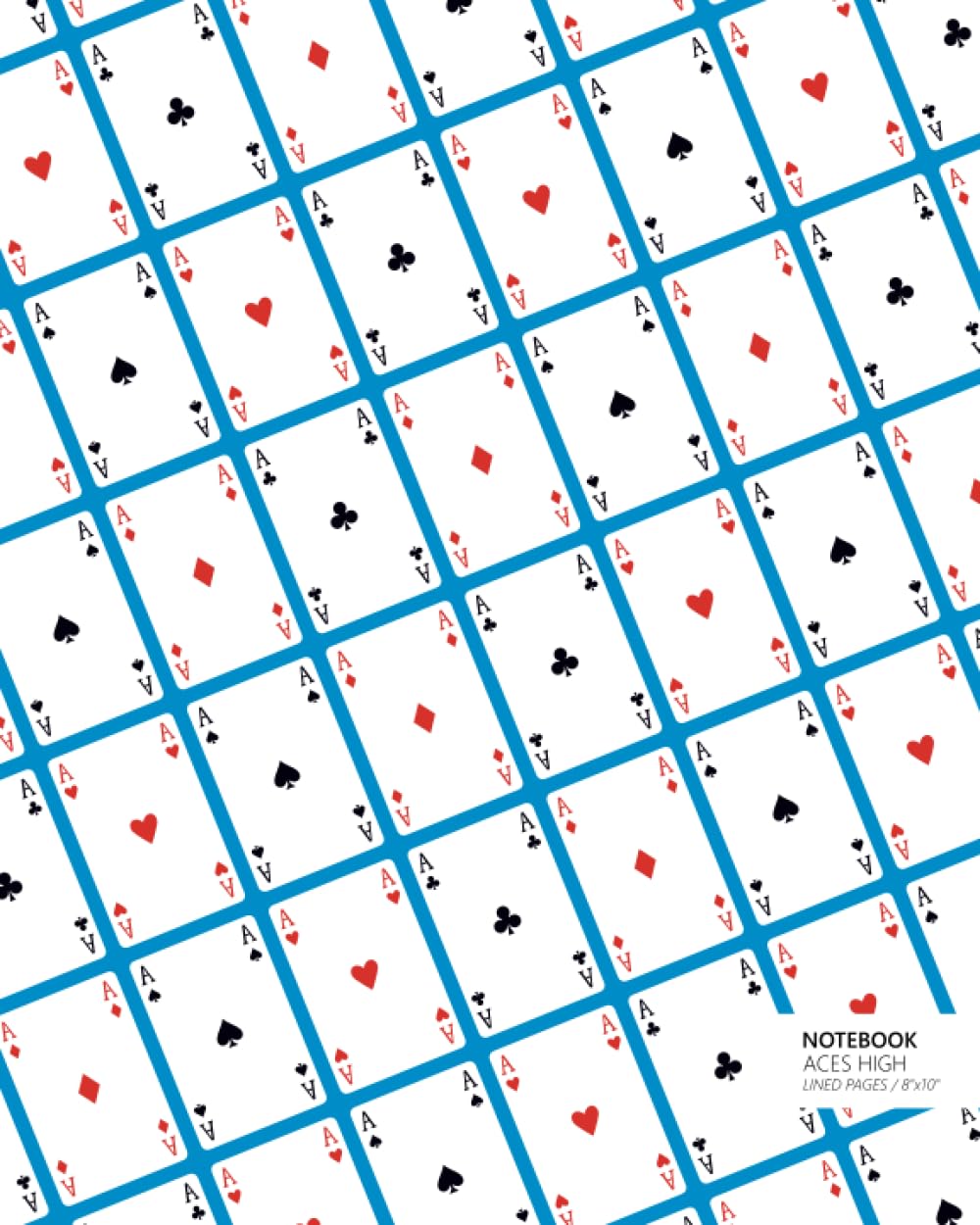 capítulo por capítulo baixar Aces High Lined Notebook 8"x10": (Blue Edition) Card Players Notebook 192 ruled/lined pages (8x10 inches / 20.3x25.4 cm / Large Jotter)