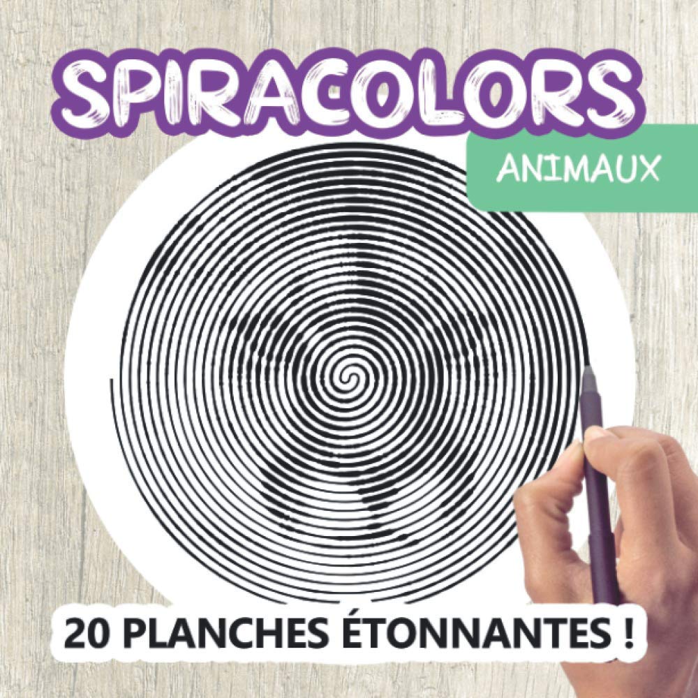 SPIRACOLORS ANIMAUX 20 PLANCHES ÉTONNANTES !: Coloriage sur spirales - Monochrome - Pour adultes - Activité relaxante, Détente, Evasion - Illusions d'optique (French Edition) baixar o livro de graça
