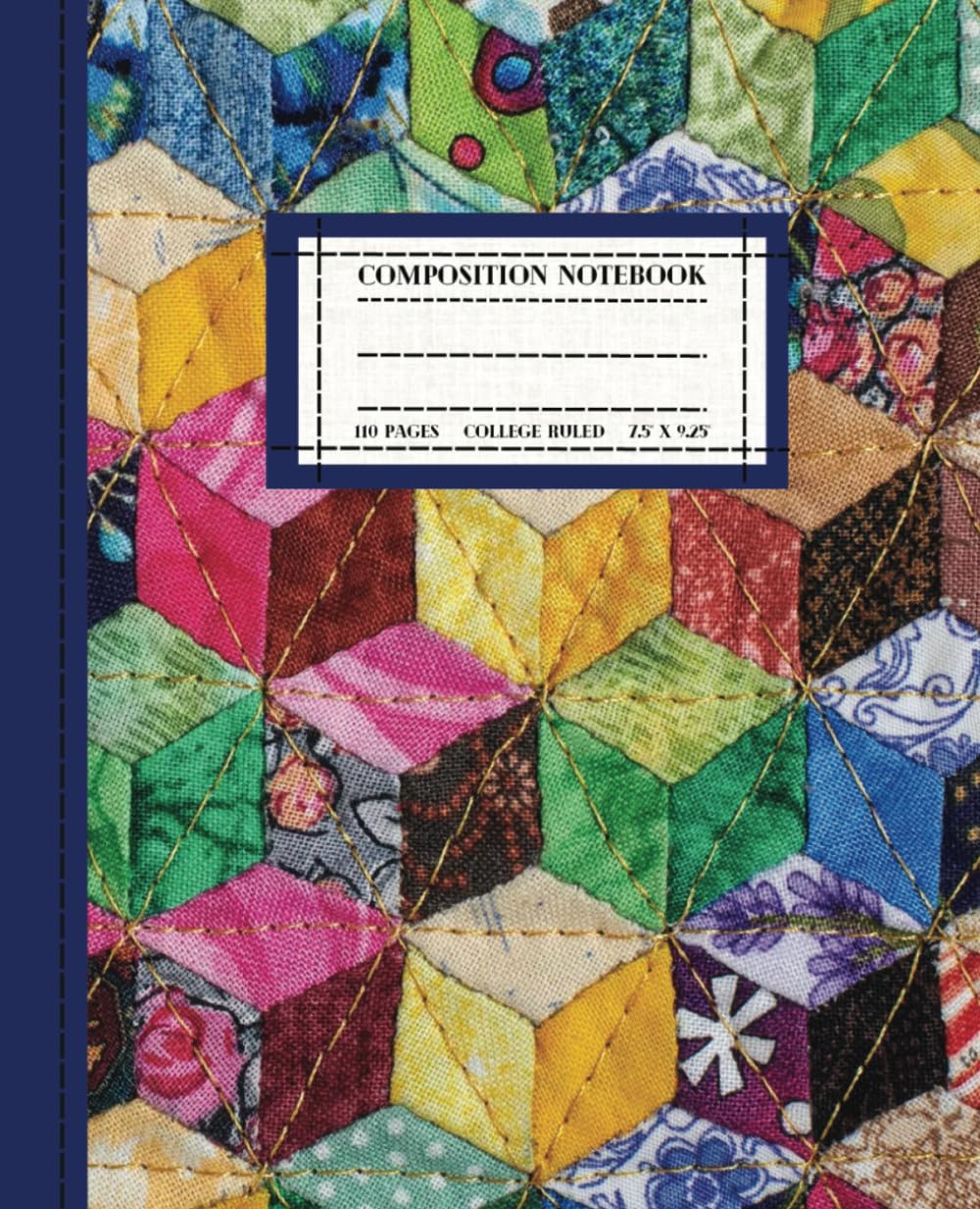 ler totalmente Composition Notebook: Quilting Aesthetic Journal Combines Multicolor Patchwork with a Blue Spine, and Contrasting Faux Stitching Accents |110 College... Office Workers or Writers | Giftable Noteboo
