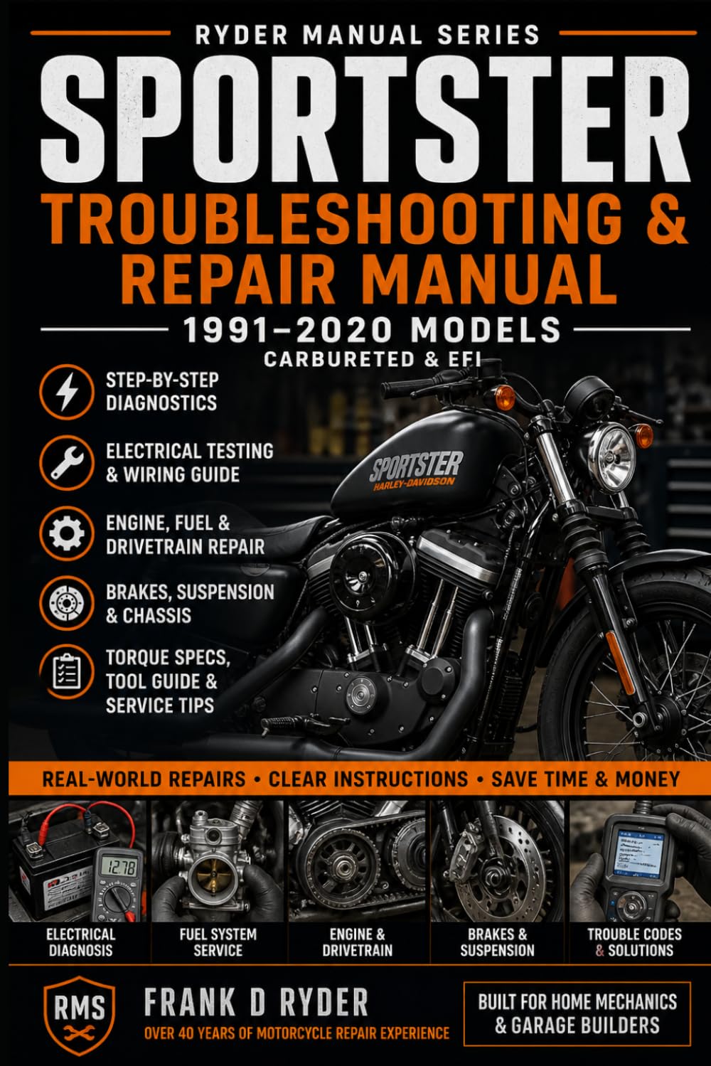 capítulo por capítulo baixar RYDER MANUAL SERIES: SPORTSTER TROUBLESHOOTING & REPAIR MANUAL 1991–2020 Models Carbureted & EFI Step-by-Step Diagnostics • Electrical Testing •... Diagnostics, Electrical Testing, Torque Spe