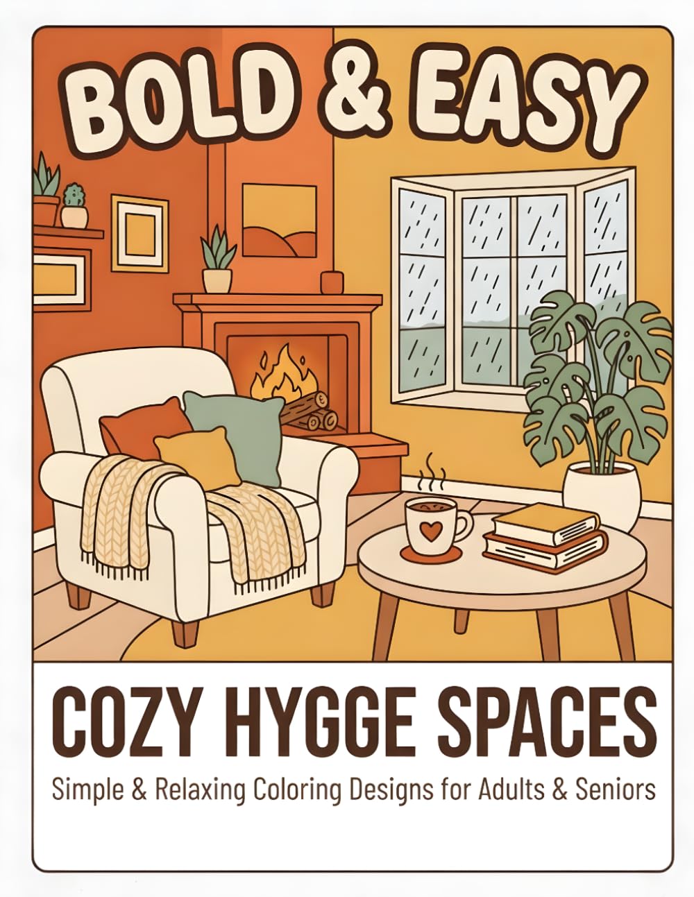 Bold & Easy Cozy Hygge Spaces: A Relaxing Coloring Book of Warm Nooks & Peaceful Rooms: Bold & Simple Stress-Relieving Designs baixar livro de graça