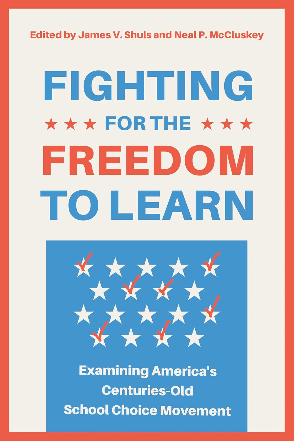 Fighting for the Freedom to Learn: Examining the Nation’s Centuries-Old School Choice Movement (English Edition) baixar livro de graça