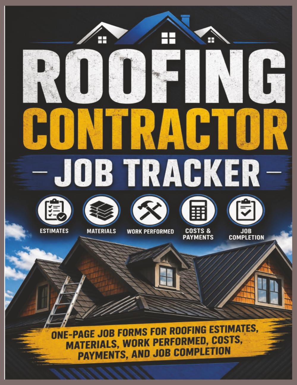 capítulo por capítulo baixar Roofing Contractor Job Tracker: One-Page Forms for Tracking Customer Information, Roof Details, Materials, Estimates, Work Performed, Costs, Payments, and Job Completion | 8.5 x 11 | 120 Pages