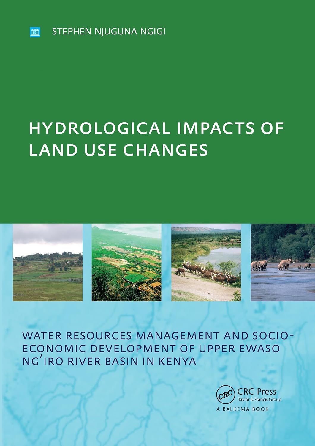 ler totalmente Hydrological Impacts of Land Use Changes on Water Resources Management and Socio-Economic Development of the Upper Ewaso Ng'iro River Basin in Kenya: PhD: UNESCO-IHE Institute, Delft (English Edition)