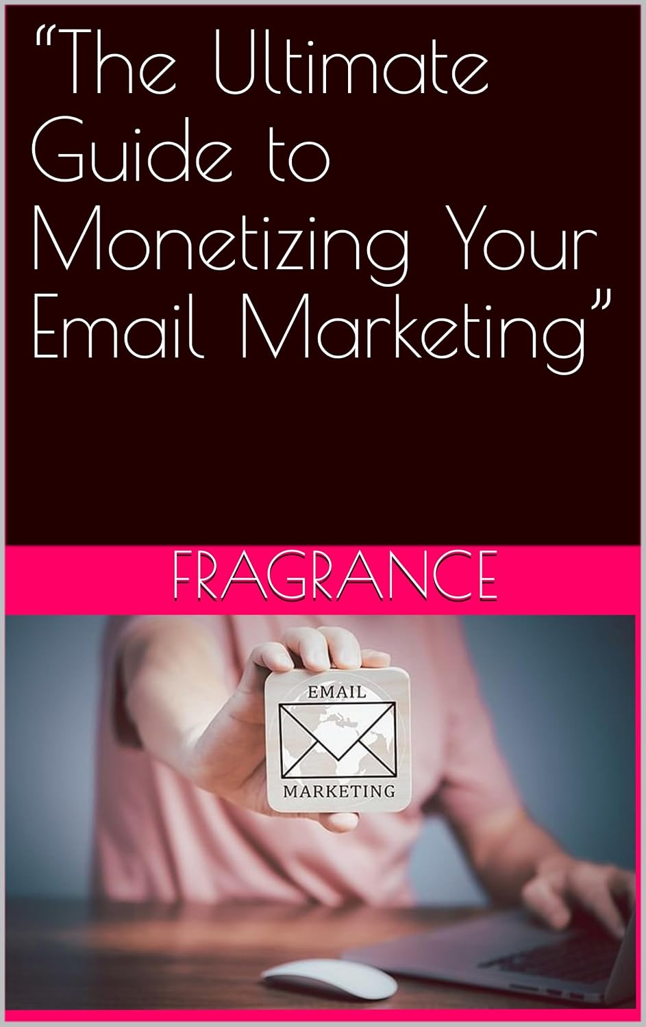 “The Ultimate Guide to Monetizing Your Email Marketing” (English Edition) baixar o livro de graça