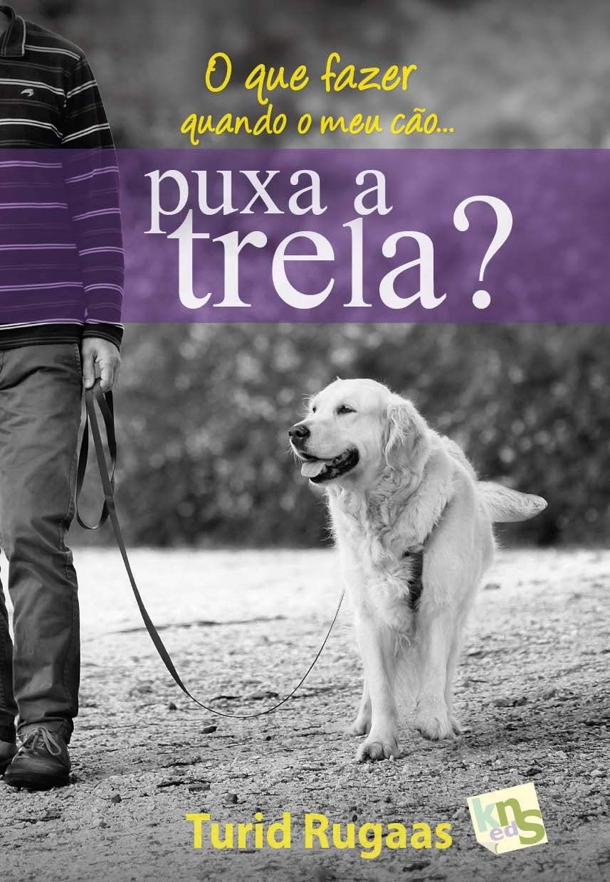 capítulo por capítulo baixar O que fazer quando o meu cão... puxa a trela?