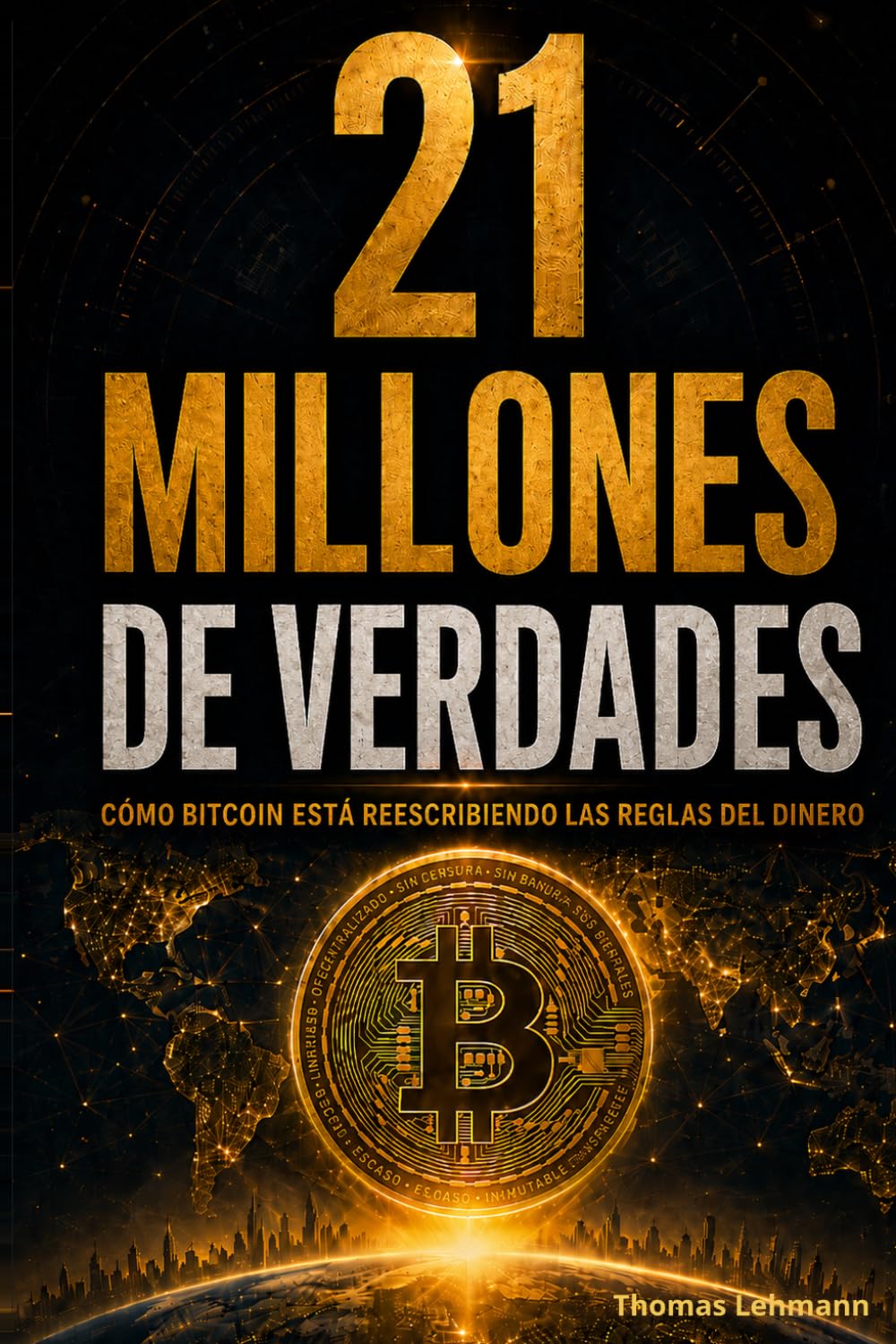 21 MILLONES DE VERDADES: COMÓ BITCOIN ESTÁ REESCRIBIENDO LAS REGLAS DEL DINERO (Spanish Edition) baixar livro de graça