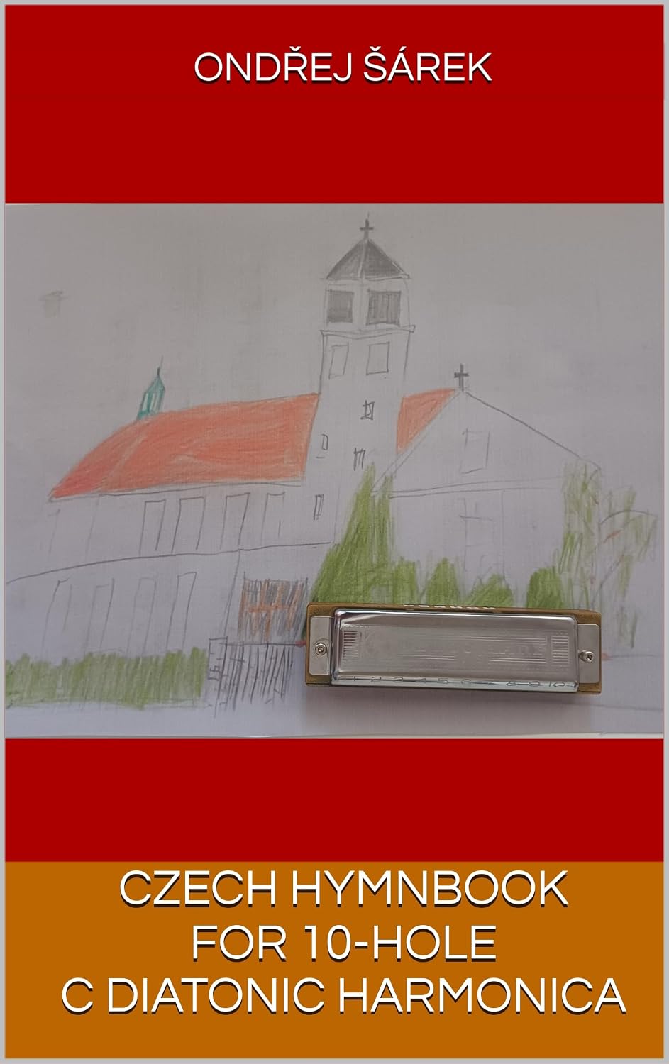 Czech Hymnbook for 10-Hole C Diatonic Harmonica (English Edition)