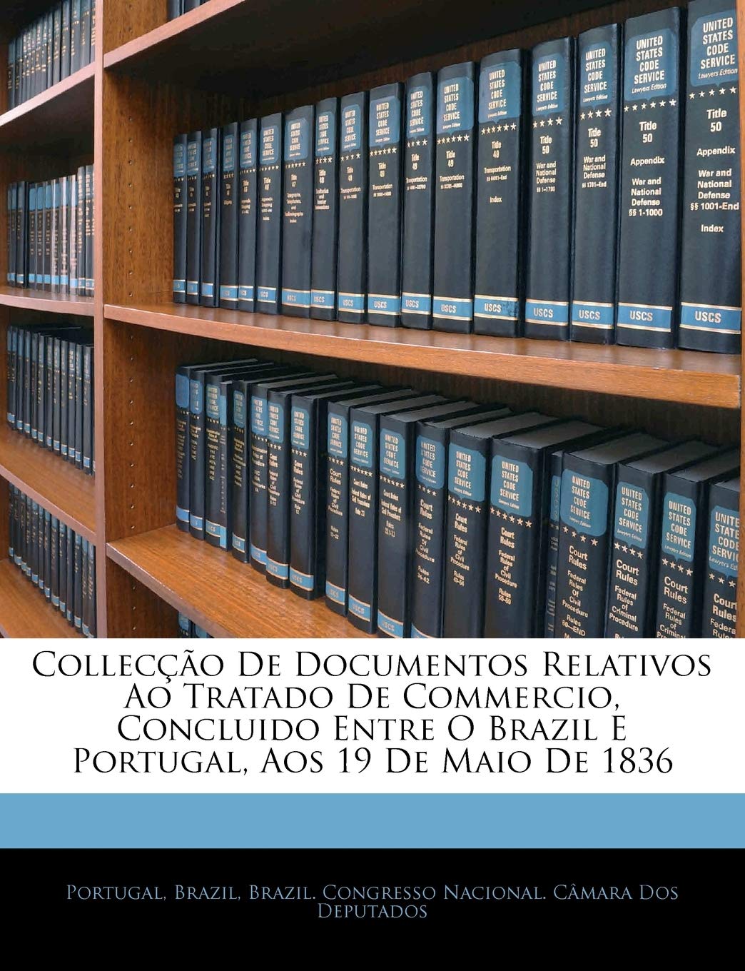Collecção De Documentos Relativos Ao Tratado De Commercio, Concluido Entre O Brazil E Portugal, Aos 19 De Maio De 1836 baixar o livro de graça