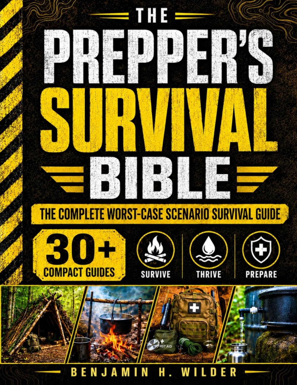 ler totalmente The Prepper's Survival Bible: The Complete Worst-Case Scenario Survival Guide - Life-Saving Strategies to Be Self Sufficient and Keep Your Family Safe in Every Emergency