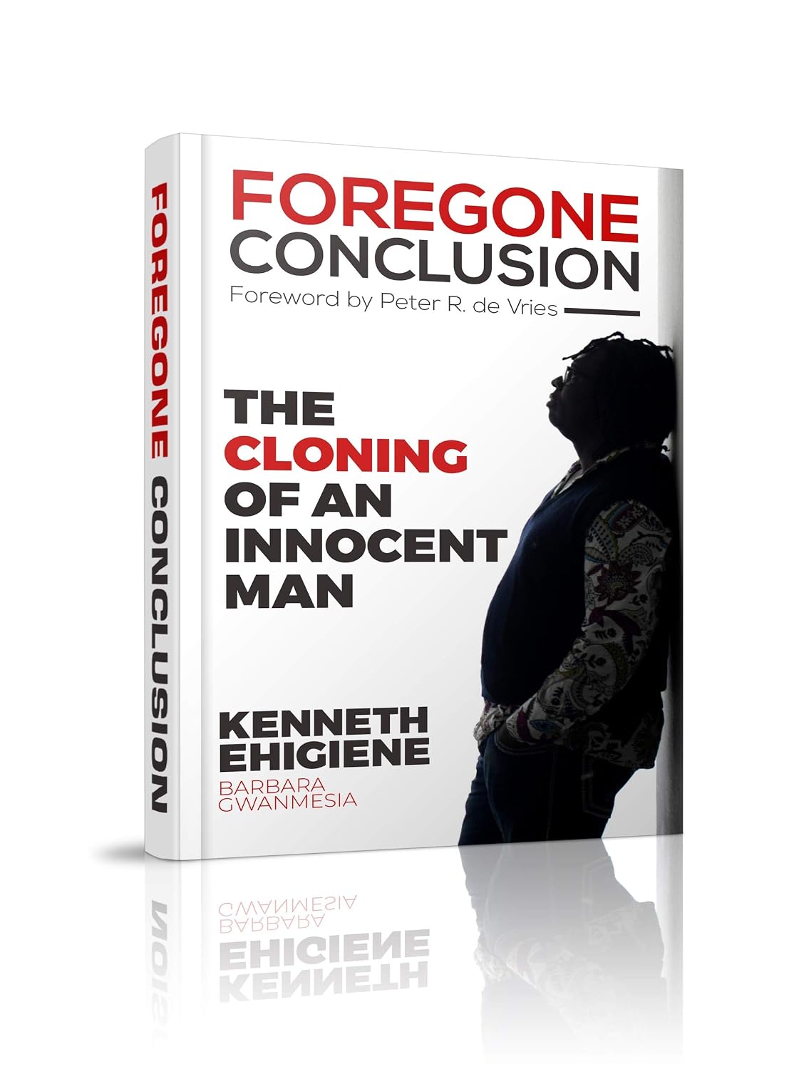 foregone conclusion: The cloning of an innocent man (English Edition) baixar livro de graça