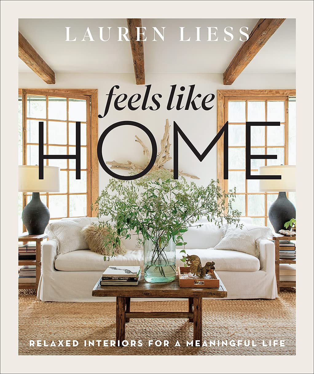 Feels Like Home: Relaxed Interiors for a Meaningful Life baixar livro de graça