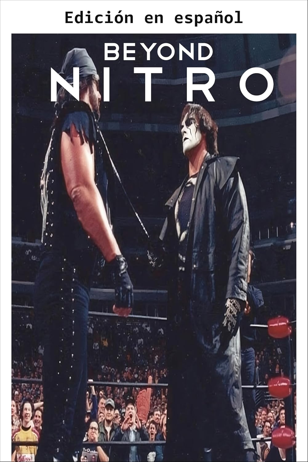 ler totalmente Más allá de NITRO: Historias inéditas de la era de la WCW (Colección de libros NITRO nº 2) (Spanish Edition)