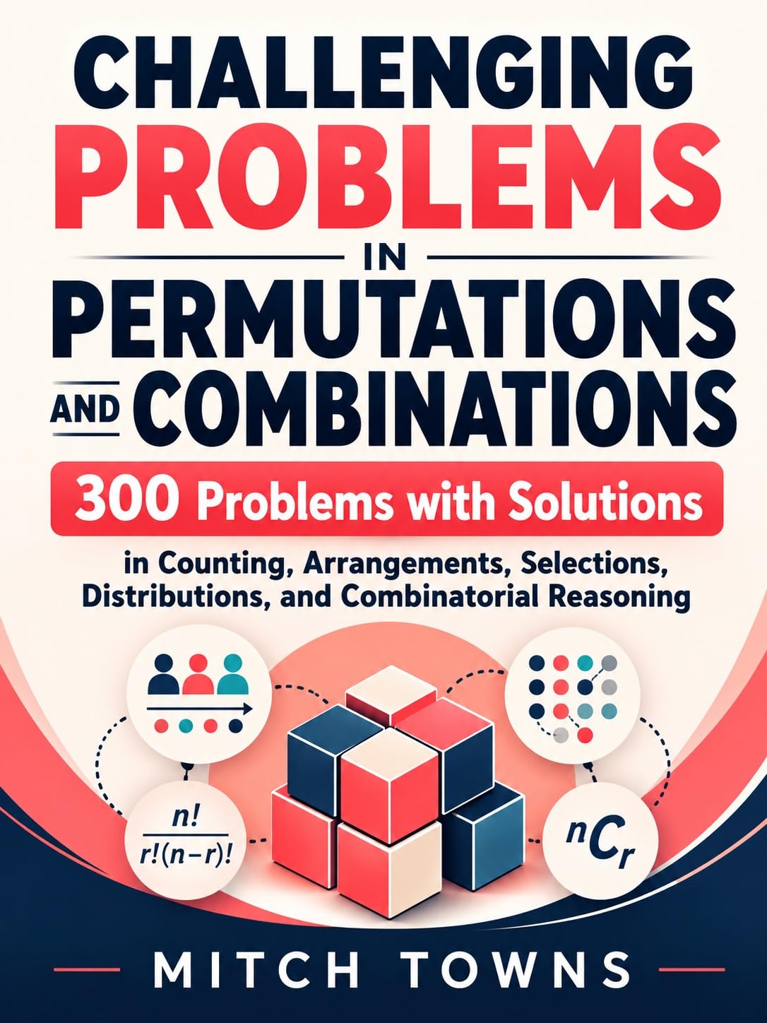 capítulo por capítulo baixar Challenging Problems in Permutations and Combinations - 300 Problems with Solutions: In Counting, Arrangements, Selections, Distributions, and Combinatorial... Aptitude Series) (English Edition)