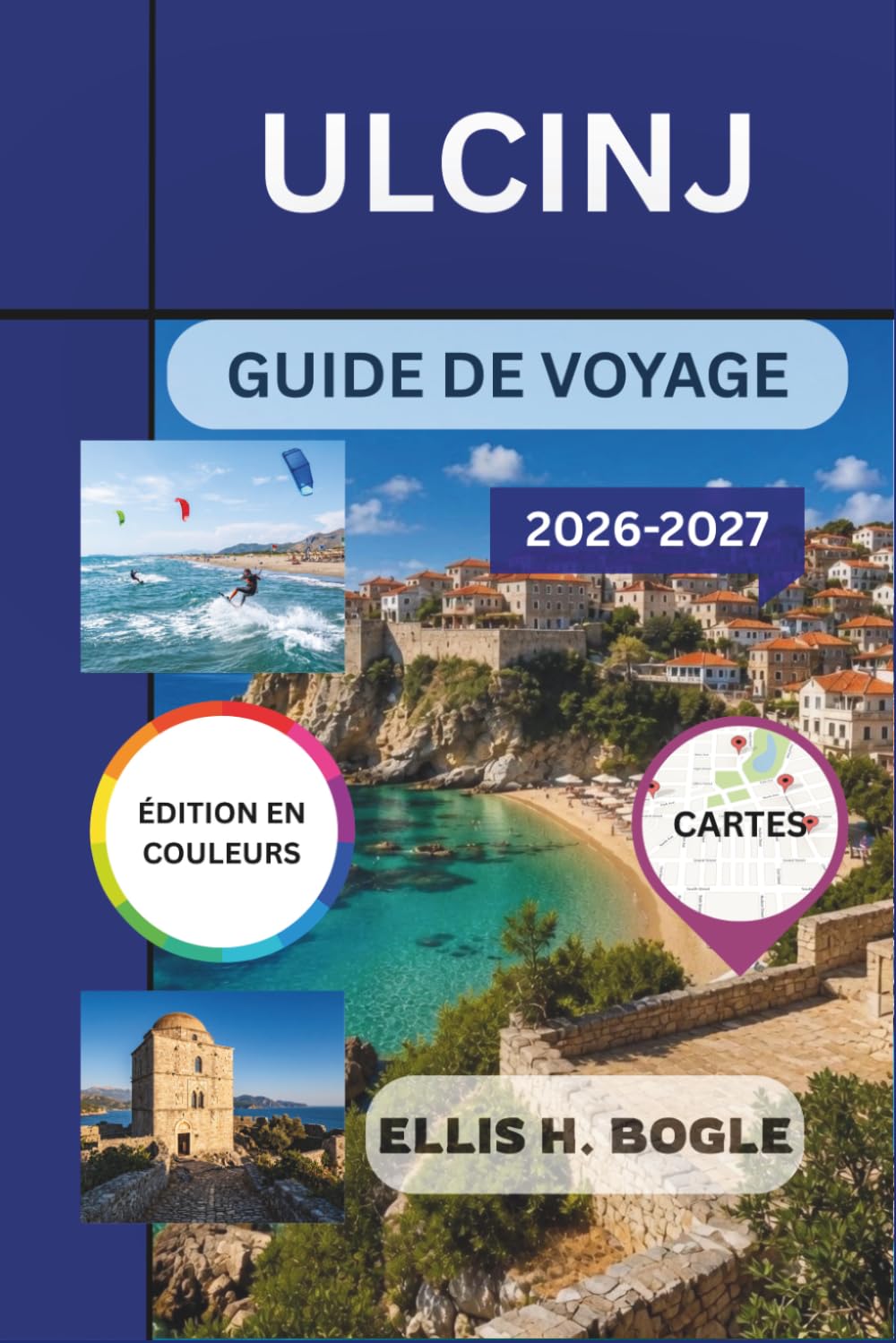 Ulcinj Guide De Voyage 2026-2027: Plages de sable fin, histoire de pirates, zones humides peuplées de flamants roses et kitesurf sur la côte adriatique méridionale du Monténégro (French Edition) baixar livro de graça