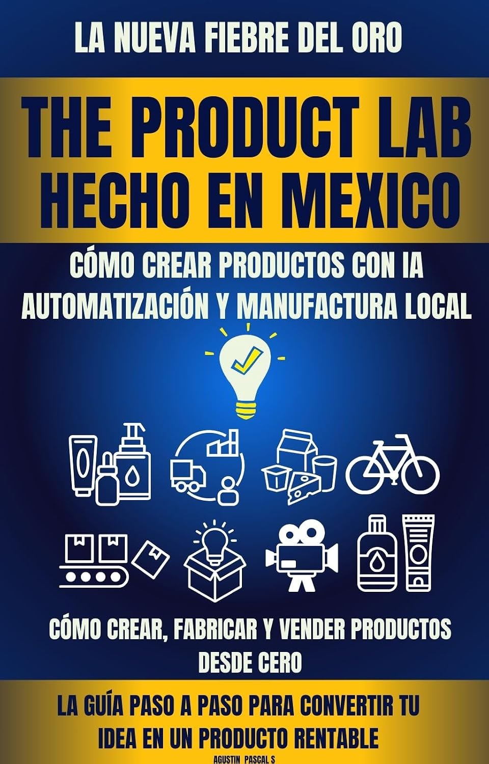 The Product Lab Hecho en Mexico: Guía paso a paso para transformar tu idea en un negocio exitoso con ayuda de la IA. (Spanish Edition) baixar o livro de graça
