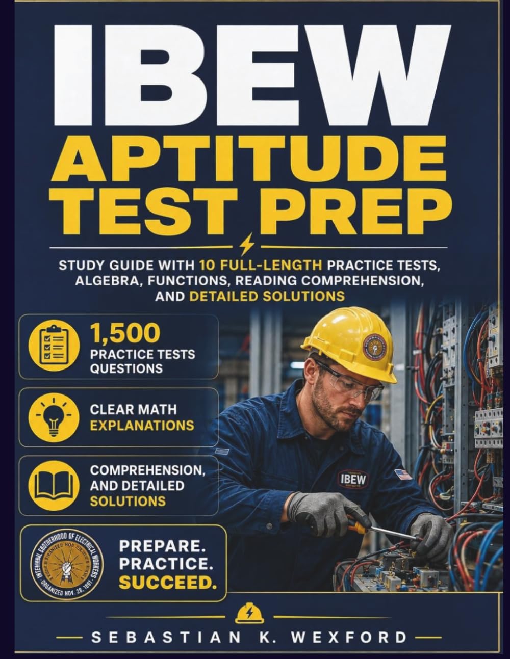 IBEW Aptitude Test Prep: Study Guide with 10 Full-Length Practice Tests, Algebra, Functions, Reading Comprehension, and Detailed Solutions baixar livro de graça