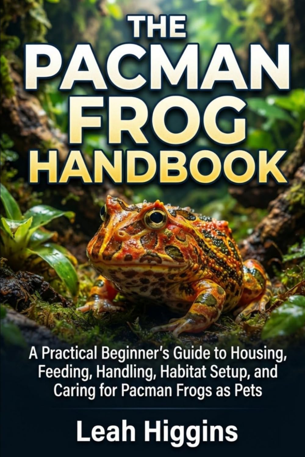 ler totalmente The Pacman Frog Handbook: A Practical Beginner's Guide to Housing, Feeding, Handling, Habitat Setup, and Caring for Pacman Frogs as Pets