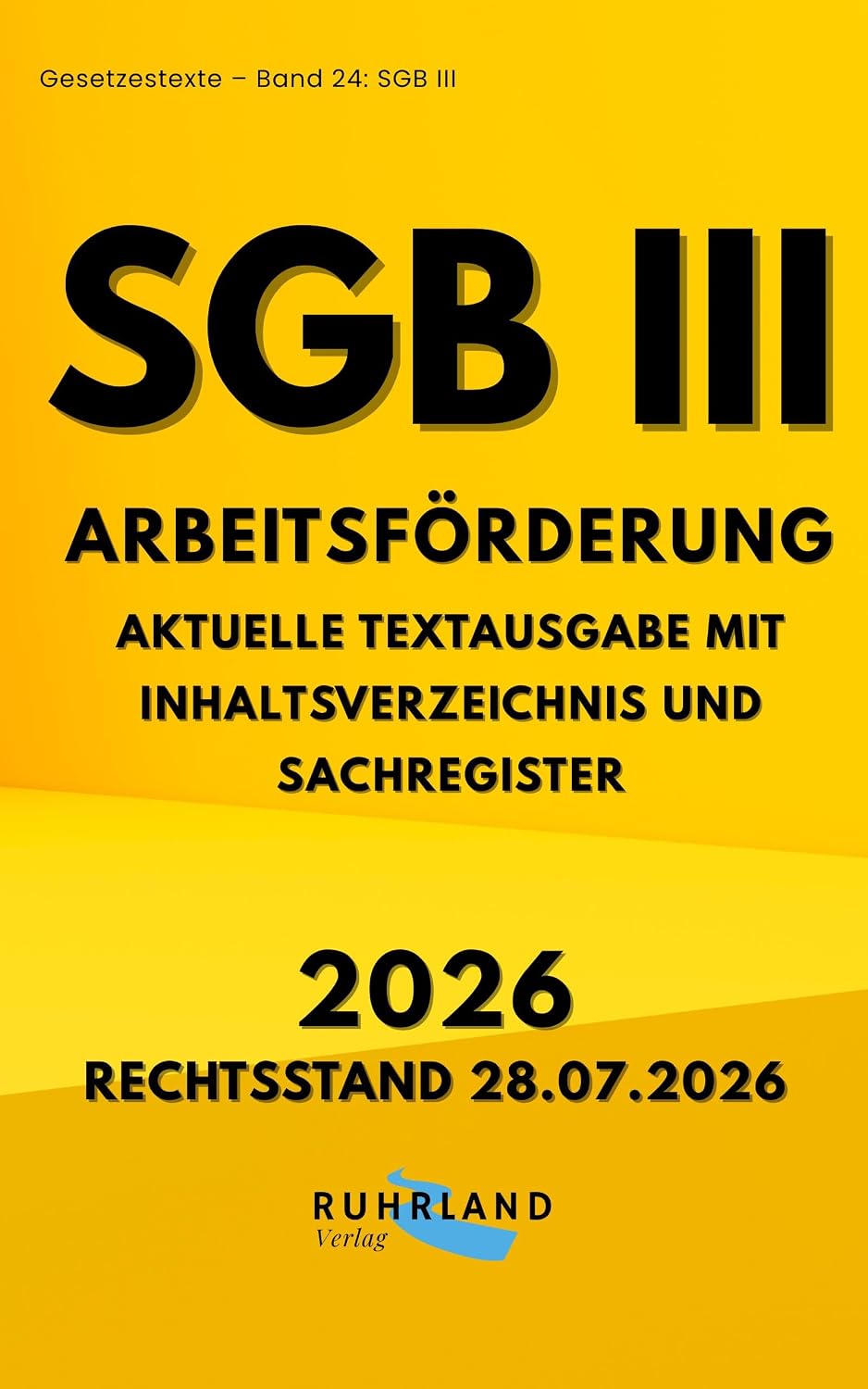 ler totalmente SGB III Arbeitsförderung: aktuelle Textausgabe mit Inhaltsverzeichnis und Sachregister (German Edition)