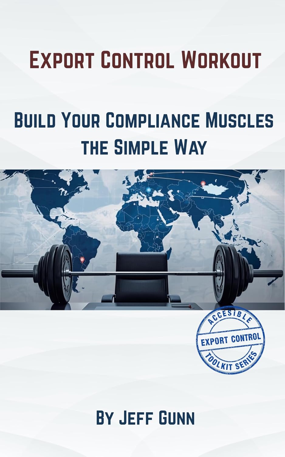 ler totalmente Export Control Workout Book: Building Your Compliance Muscles the Simple Way (Accessible Export Controls Toolkit Series) (English Edition)