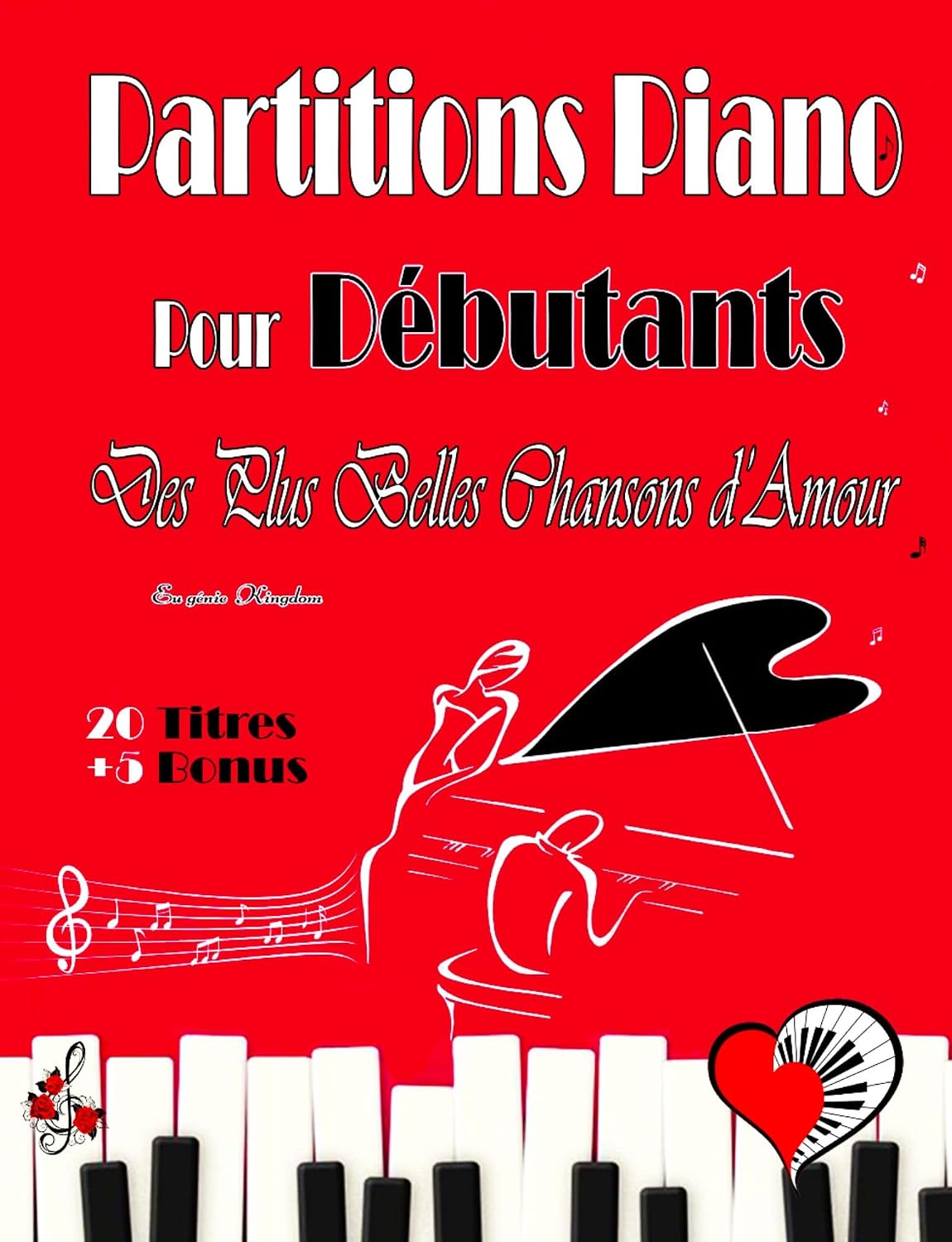 20 PARTITIONS PIANO pour Débutants - Des Plus Belles Chansons d'Amour: Partitions piano faciles en version simplifiées dans un style moderne et classique avec doigtés et paroles (French Edition) baixar o livro de graça