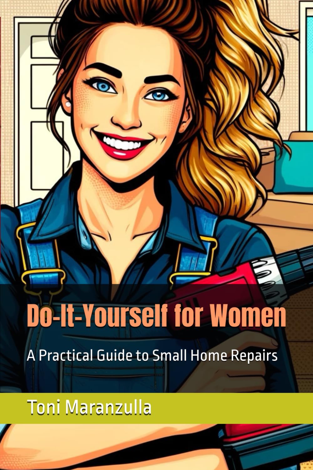 capítulo por capítulo baixar Do-It-Yourself for Women: A Practical Guide to Small Home Repairs