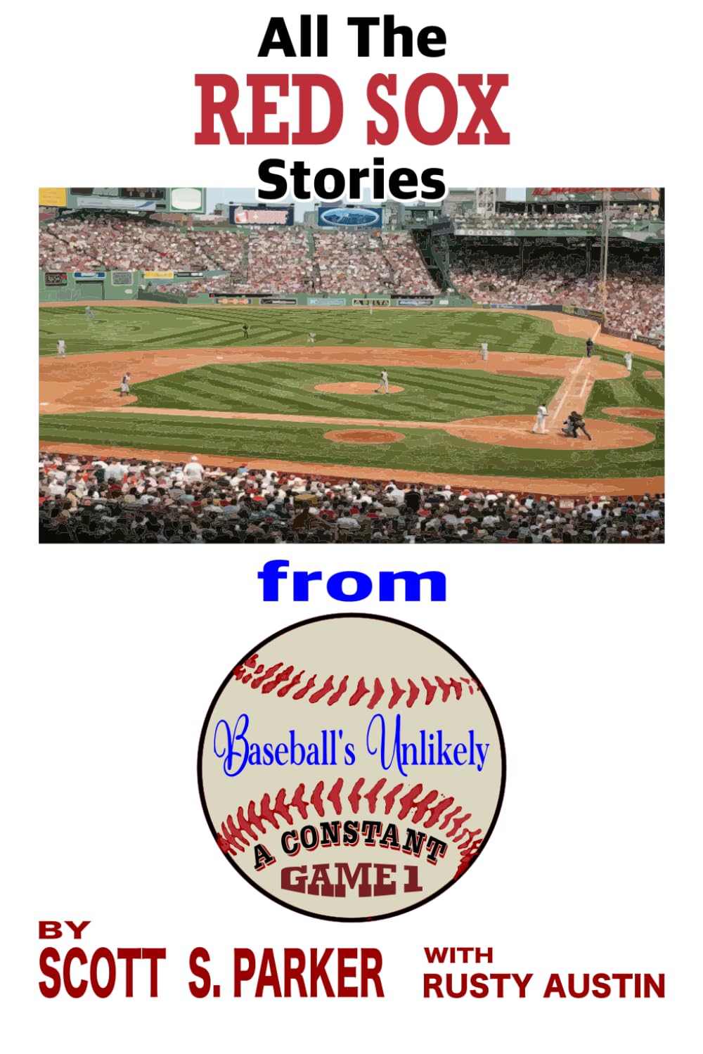 ler totalmente Baseball's Unlikely A Constant: The Red Sox (Scott S. Parker’s MLB History Collection)