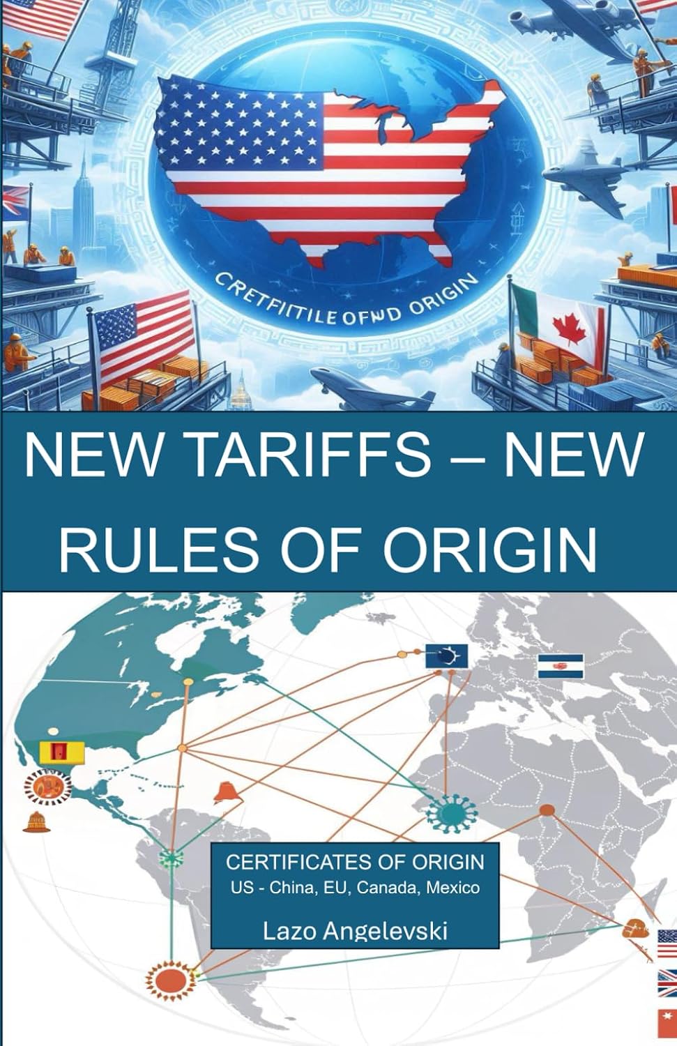 capítulo por capítulo baixar NEW TARIFFS – NEW RULES OF ORIGIN: CERTIFICATES OF ORIGIN US - China, EU, Canada, Mexico