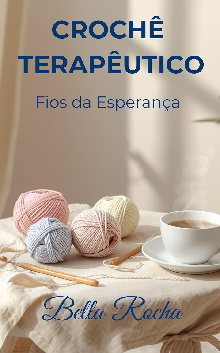 capítulo por capítulo baixar Crochê Terapêutico: Fios da Esperança: Palavras que curam, pontos que abraçam, peças que transformam.
