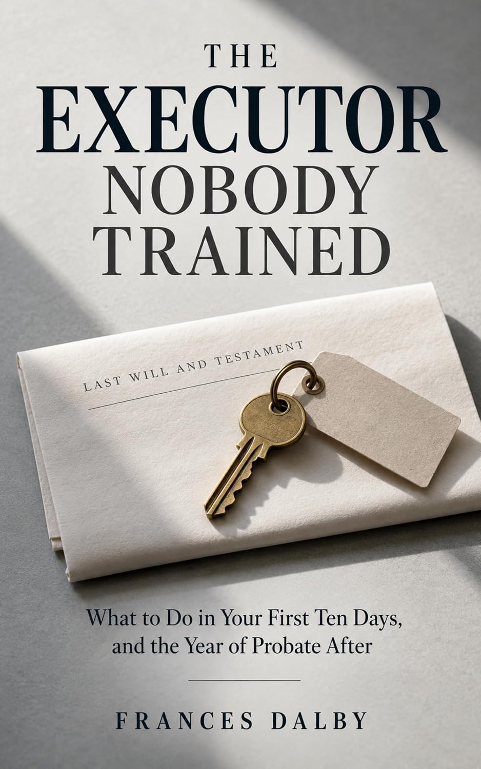 The Executor Nobody Trained: What to Do in Your First Ten Days, and the Year of Probate After (English Edition) baixar o livro de graça
