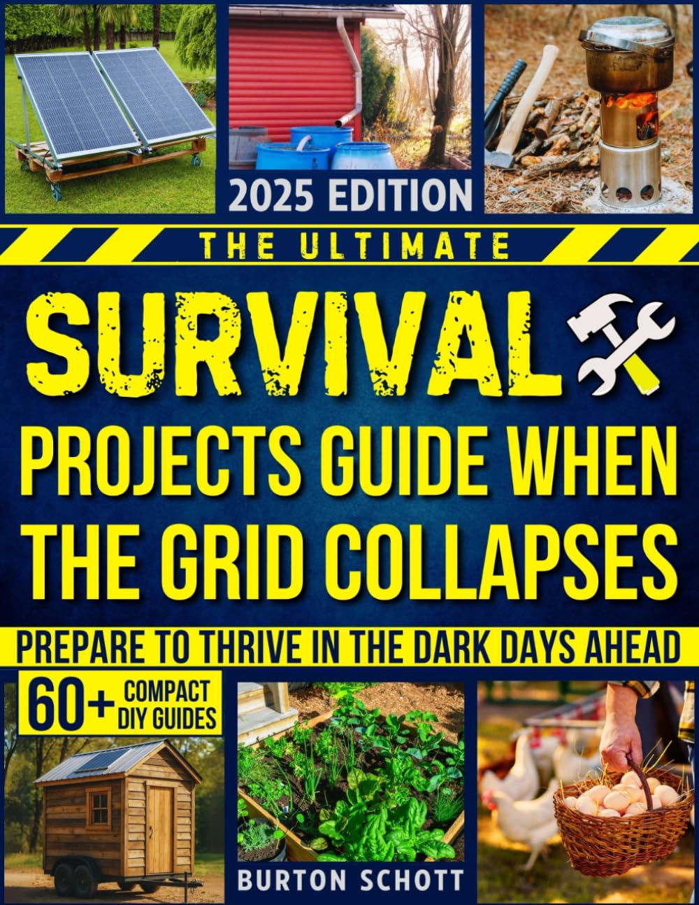 The Ultimate Survival Projects Guide when the Grid Collapses: Prepare to Thrive in the Dark Days Ahead baixar o livro de graça