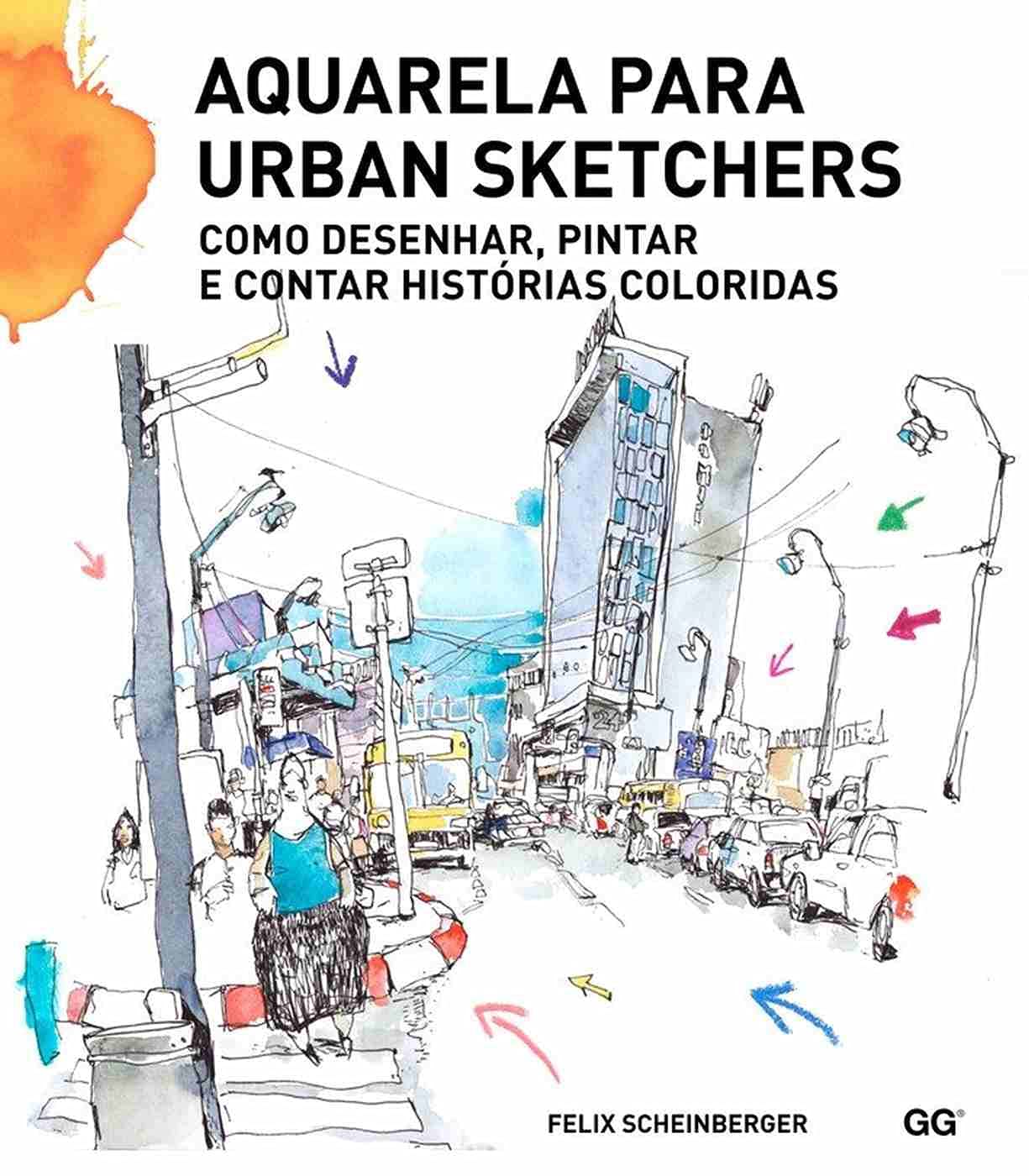 ler totalmente Aquarela para urban sketchers: Como desenhar, pintar e contar histórias coloridas