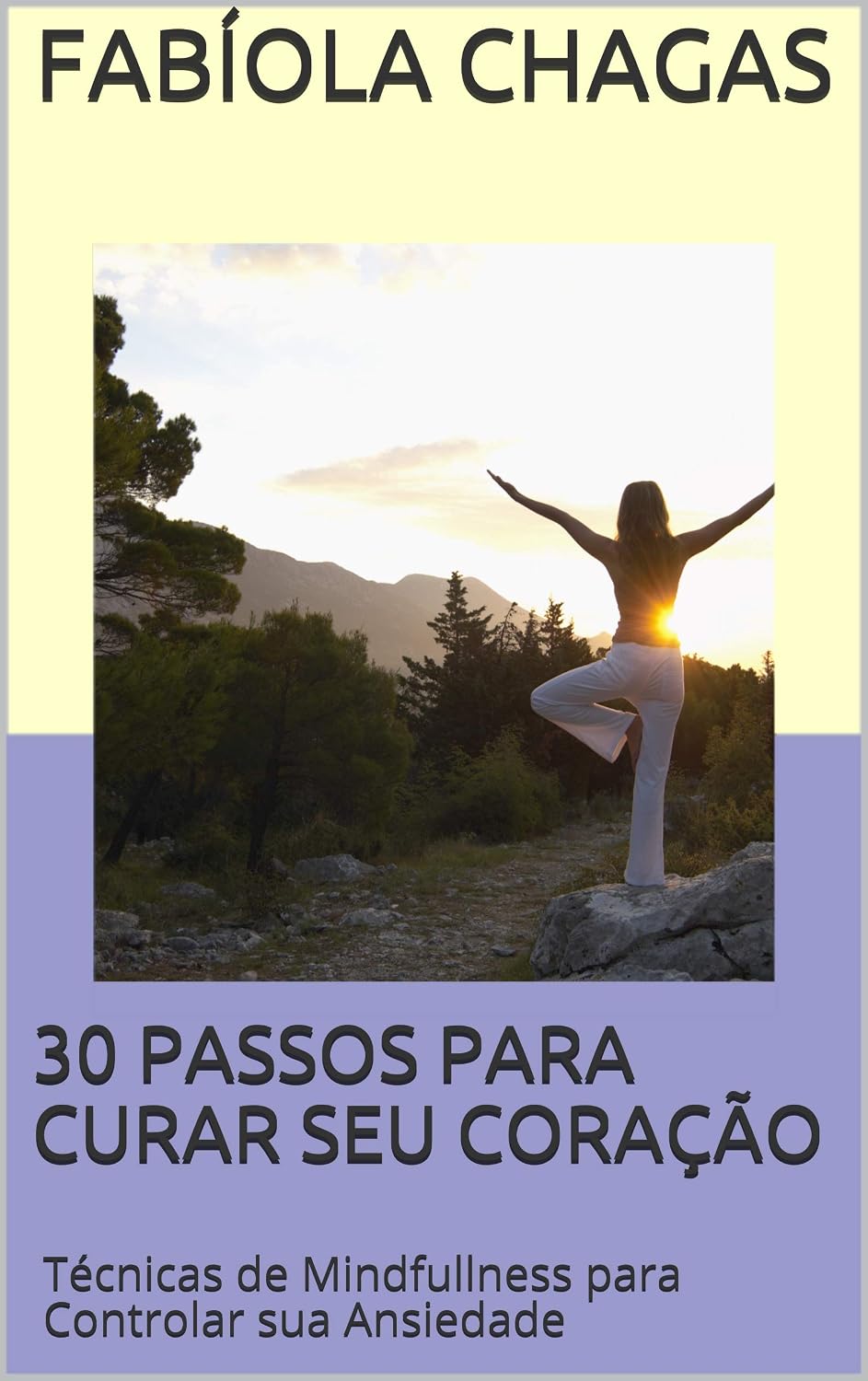 ler totalmente 30 PASSOS PARA ACALMAR SEU CORAÇÃO: Técnicas de Mindfullness para Controlar sua Ansiedade (AnsiosaMente)