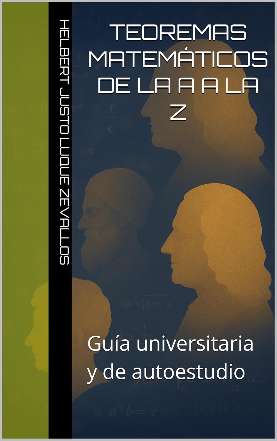 Teoremas Matemáticos de la A a la Z: Guía universitaria y de autoestudio (Tópicos de Matemática Kindle) (Spanish Edition) baixar o livro de graça