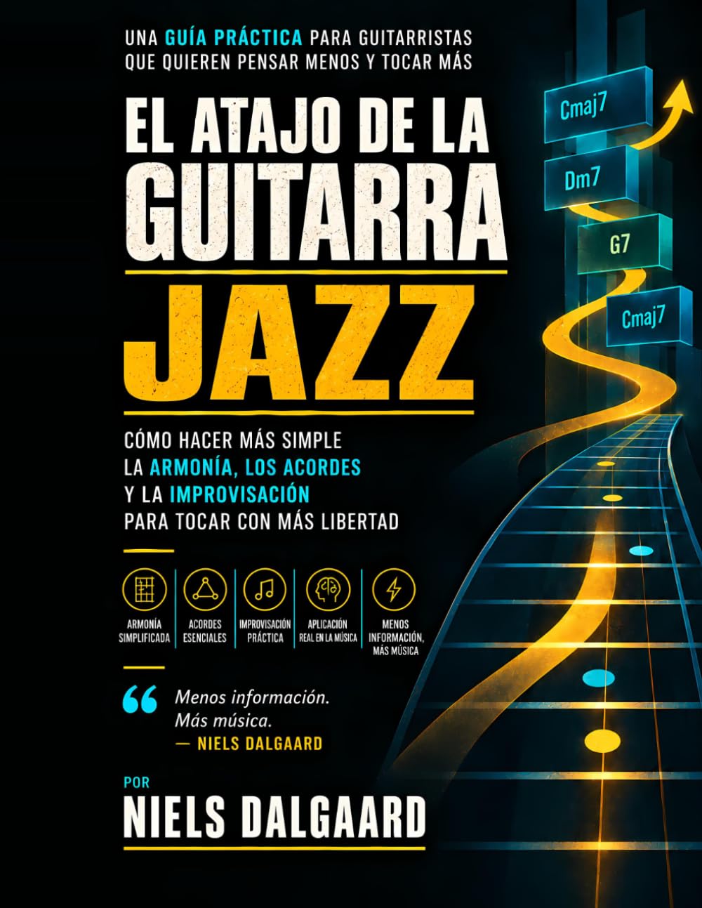 El Atajo de la Guitarra de Jazz: Cómo los grandes simplificaron la armonía, los acordes y la improvisación para tocar con más libertad (Spanish Edition) baixar o livro de graça