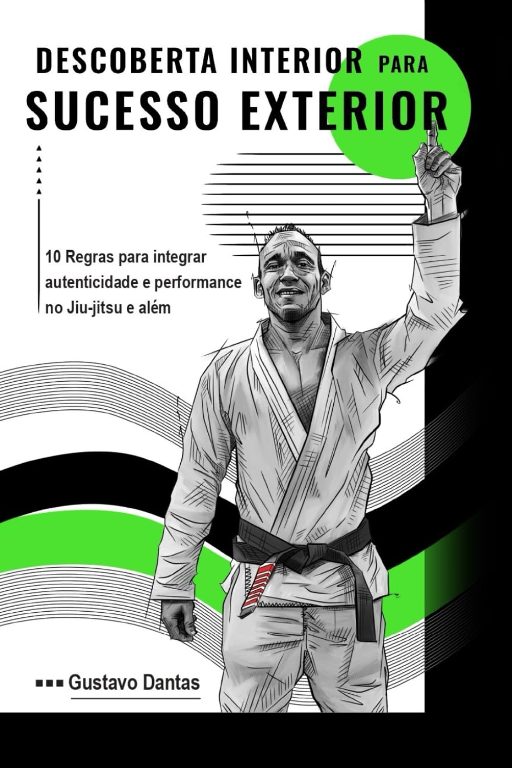 ler totalmente Descoberta Interior para Sucesso Exterior (Versão Preto & Branco): 10 Regras para Integrar Autenticidade e Performance no Jiu-Jitsu e Além (Portuguese Edition)