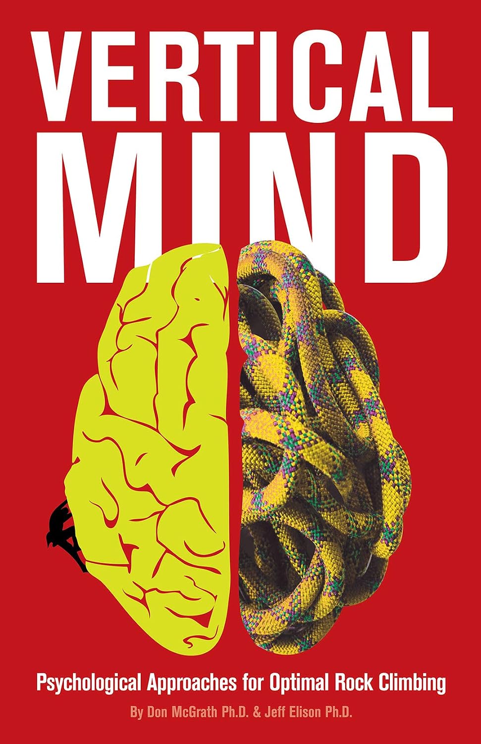 ler totalmente Vertical Mind: Psychological Approaches for Optimal Rock Climbing (English Edition)